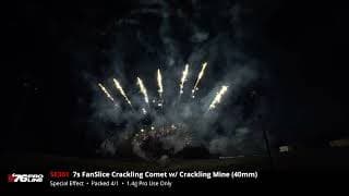 SE301 7s FanSlice Crackling Comet w/ Crackling Mine 40mm 2024