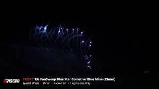 SE227C 13s FanSweep Blue Star Comet w/ Blue Mine (25mm) - '76 Pro Line - 2024 Production